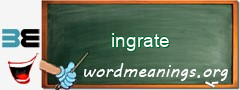 WordMeaning blackboard for ingrate